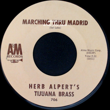 Herb Alpert's Tijuana Brass - Marching Thru Madrid / Struttin' With Maria side A