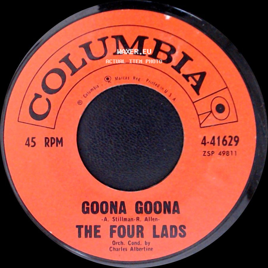 The Four Lads - Goona Goona / You're Nobody Til Somebody Loves You side A