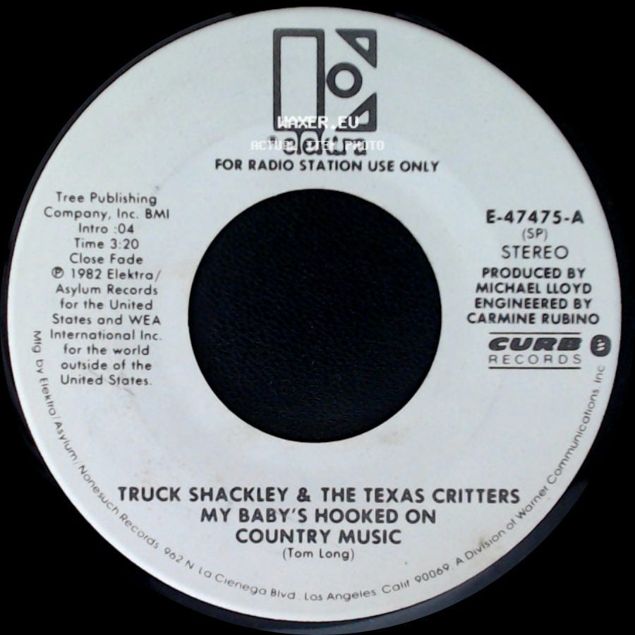 Truck Shackley & The Texas Critters - My Baby's Hooked On Country Music / My Baby's Hooked On Country Music side A