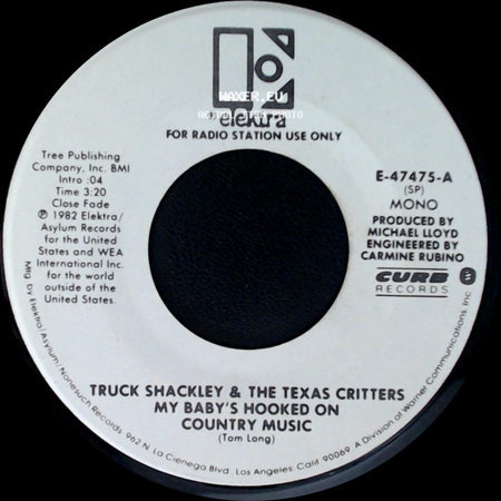 Truck Shackley & The Texas Critters - My Baby's Hooked On Country Music / My Baby's Hooked On Country Music side B