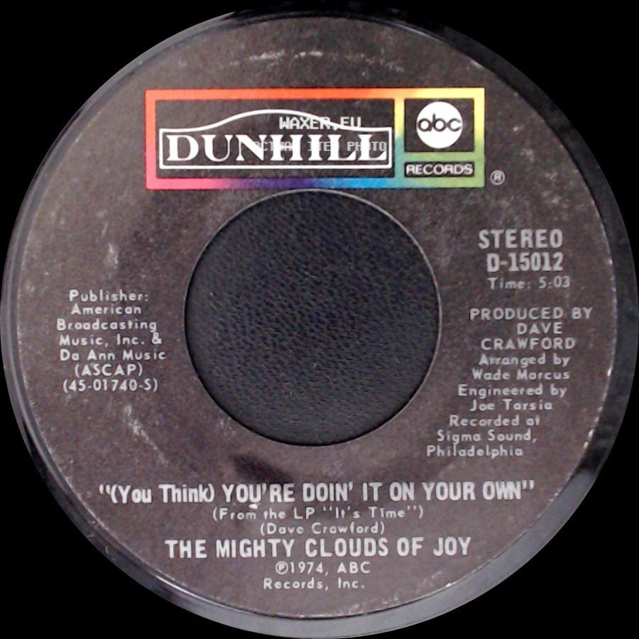 The Mighty Clouds Of Joy - "(You Think) You're Doin' It On Your Own" / Time side A