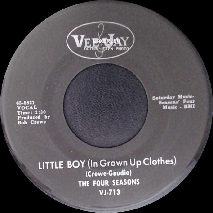 The Four Seasons - Little Boy (In Grown Up Clothes) / Silver Wings side A