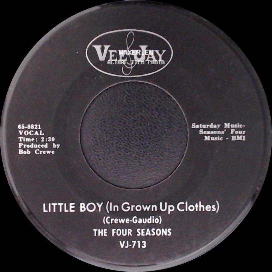 The Four Seasons - Little Boy (In Grown Up Clothes) / Silver Wings side A