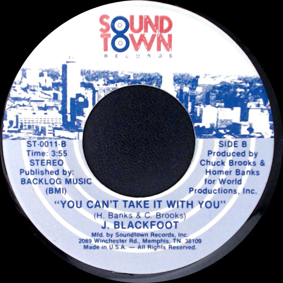 J. Blackfoot - Don't You Feel It Like I Feel It / You Can't Take It With You side B