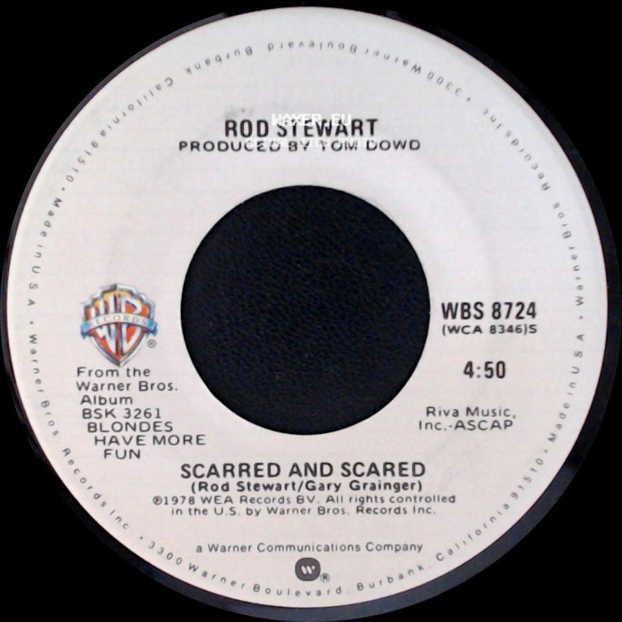 Rod Stewart - Scarred And Scared / Da Ya Think I'm Sexy? side A