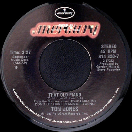 Tom Jones - I've Been Rained On Too / That Old Piano side B