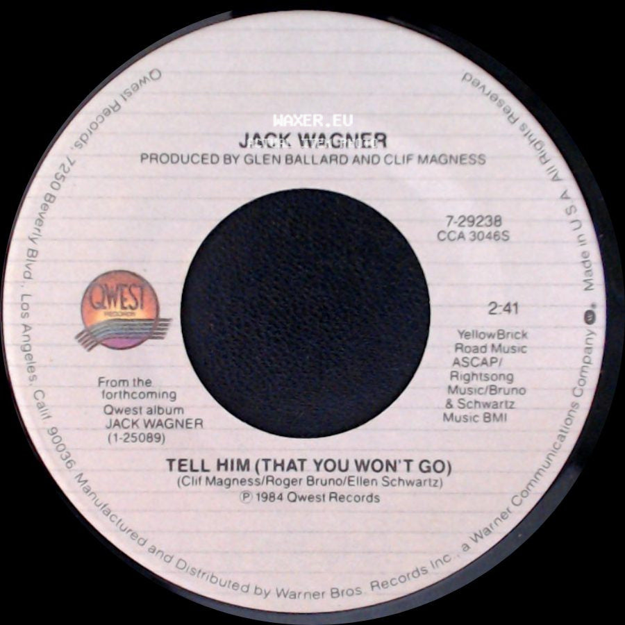 Jack Wagner - Tell Him (That You Won't Go) / All I Need side A