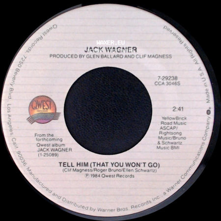Jack Wagner - Tell Him (That You Won't Go) / All I Need side A