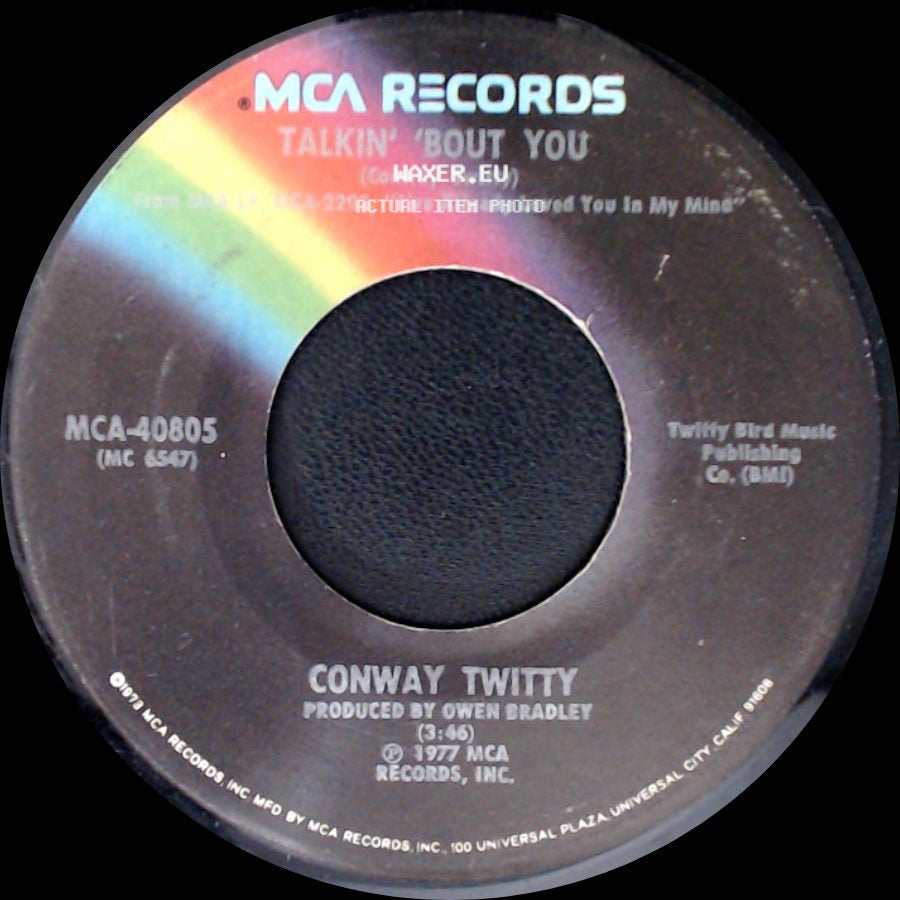 Conway Twitty - Talkin' 'bout You / Georgia Keeps Pulling On My Ring side A