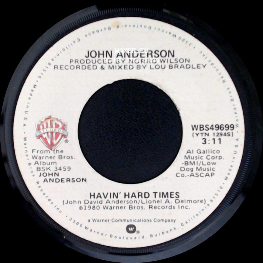 John Anderson - Havin' Hard Times / I'm Just An Old Chunk Of Coal (But I'm Gonna Be A Diamond Someday) side A