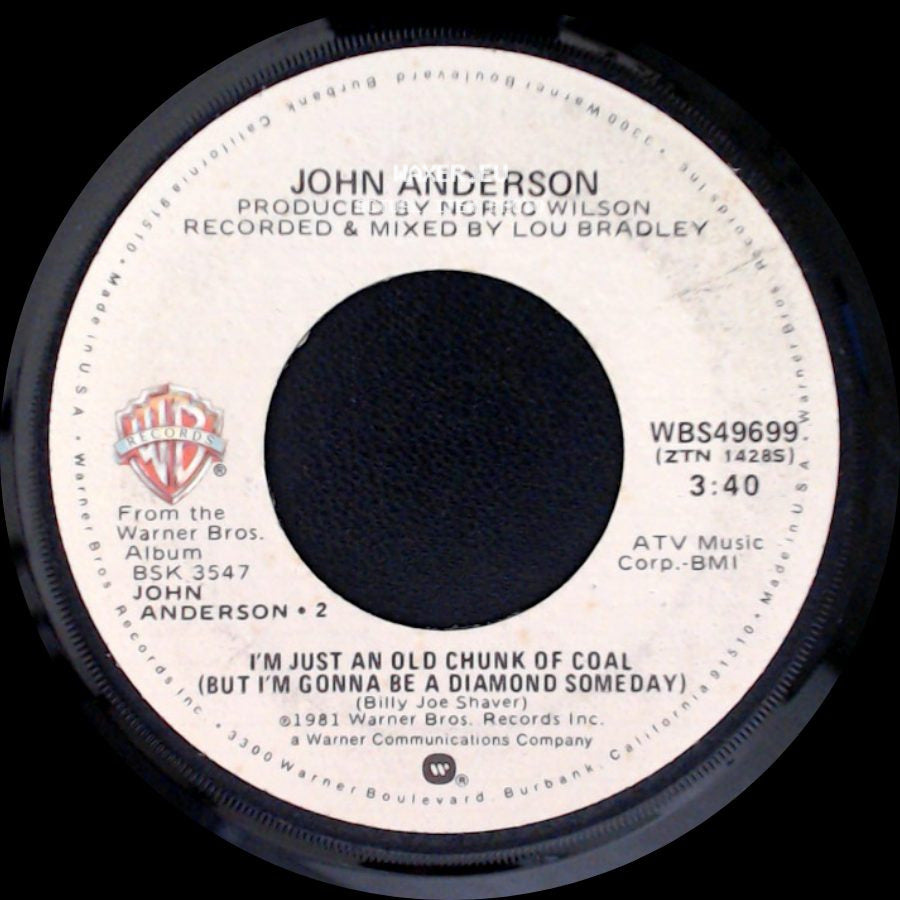 John Anderson - Havin' Hard Times / I'm Just An Old Chunk Of Coal (But I'm Gonna Be A Diamond Someday) side B