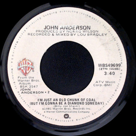 John Anderson - Havin' Hard Times / I'm Just An Old Chunk Of Coal (But I'm Gonna Be A Diamond Someday) side B