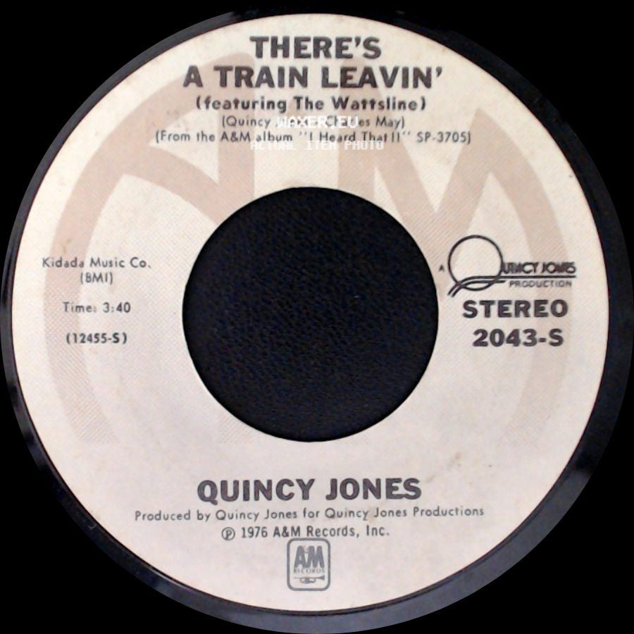 Quincy Jones - There's A Train Leavin' (Featuring The Wattsline) / Stuff Like That side A