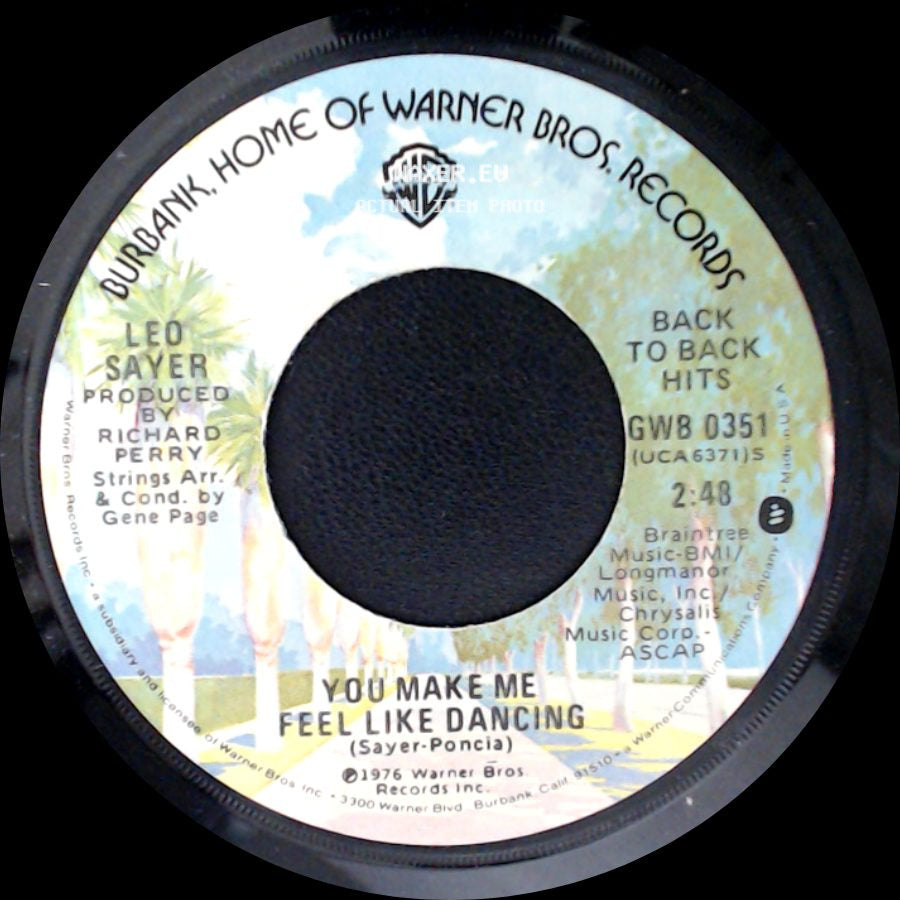 Leo Sayer - You Make Me Feel Like Dancing / When I Need You side A