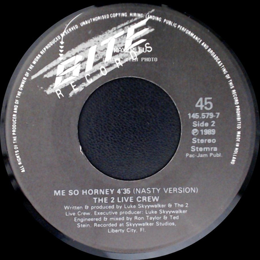 The 2 Live Crew - Me So Horney (Clean Version) / Me So Horney 4'35 (Nasty Version) side B