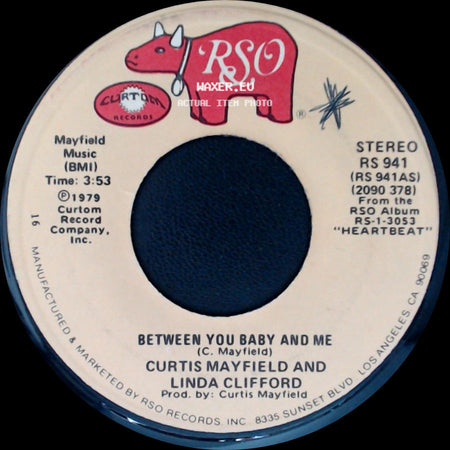 Curtis Mayfield And Linda Clifford / Curtis Mayfield - Between You Baby And Me / You're So Good To Me side A