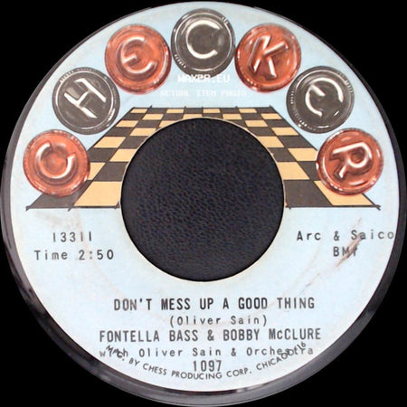 Fontella Bass & Bobby Mcclure - Don't Mess Up A Good Thing / Baby, What You Want Me To Do side A