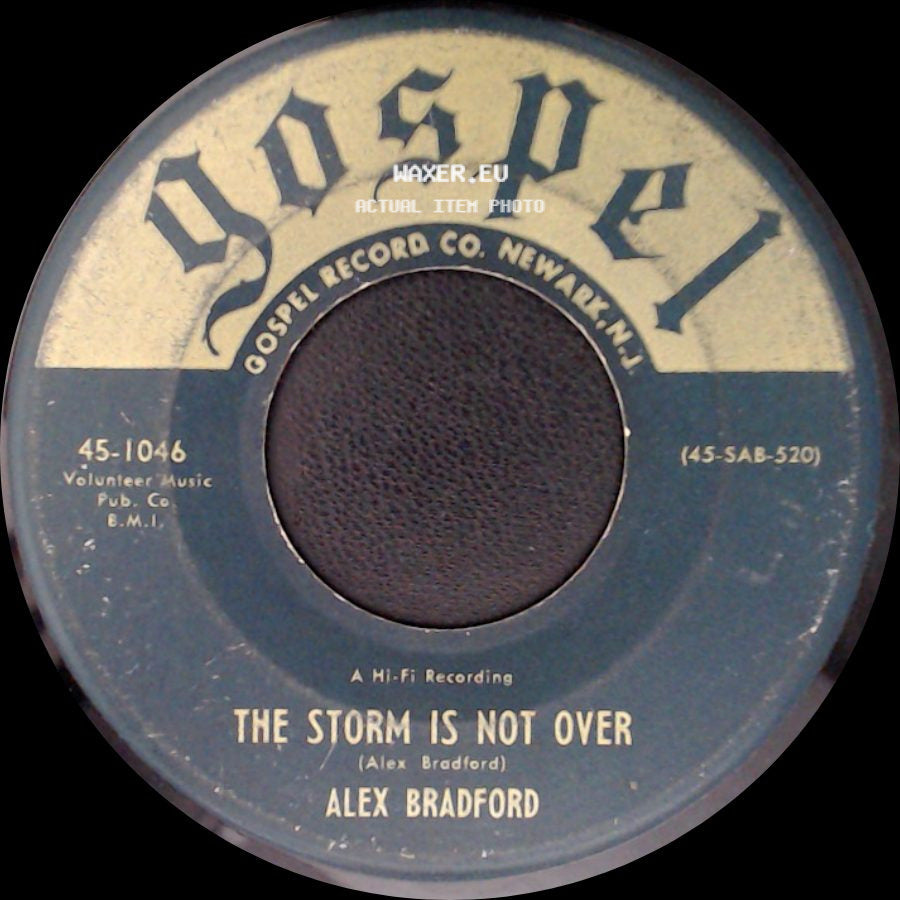 Alex Bradford - Nobody's Fault But Mine / The Storm Is Not Over side B