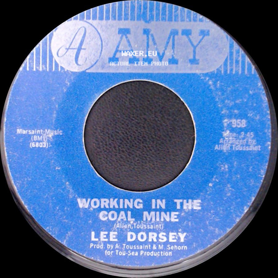 Lee Dorsey - Mexico / Working In The Coal Mine side B
