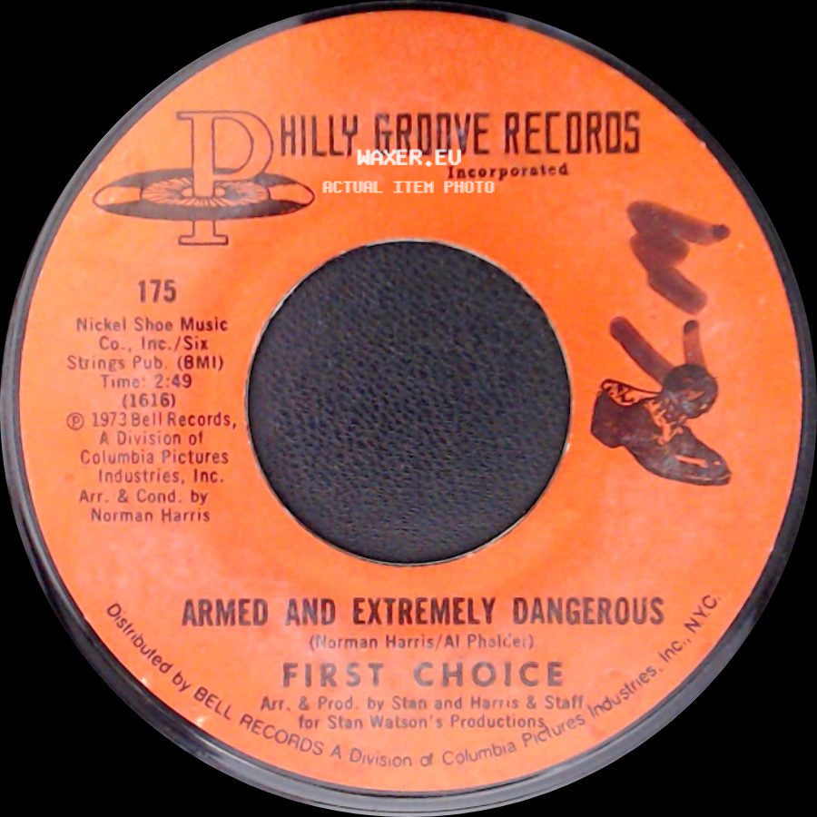 First Choice - Armed And Extremely Dangerous / Gonna Keep On Lovin Him side A