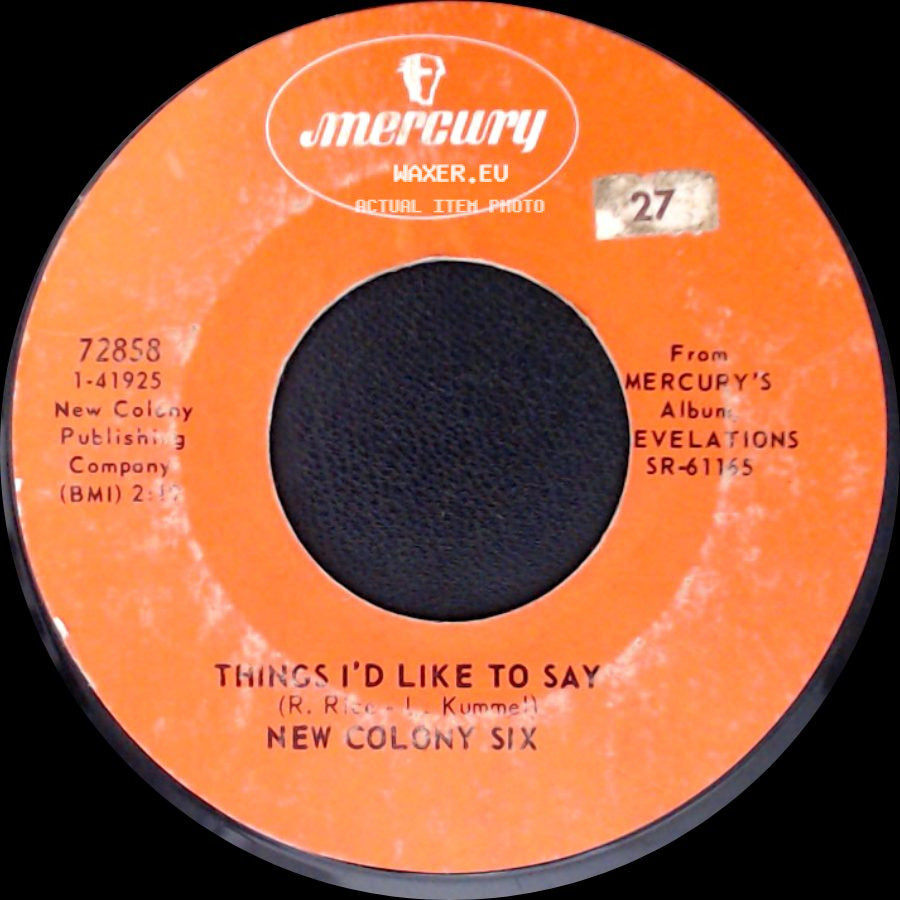 New Colony Six - Things I'd Like To Say / Come And Give Your Love To Me side A