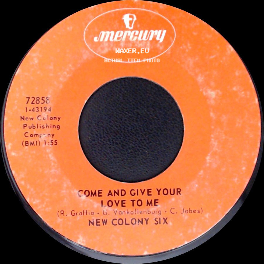 New Colony Six - Things I'd Like To Say / Come And Give Your Love To Me side B