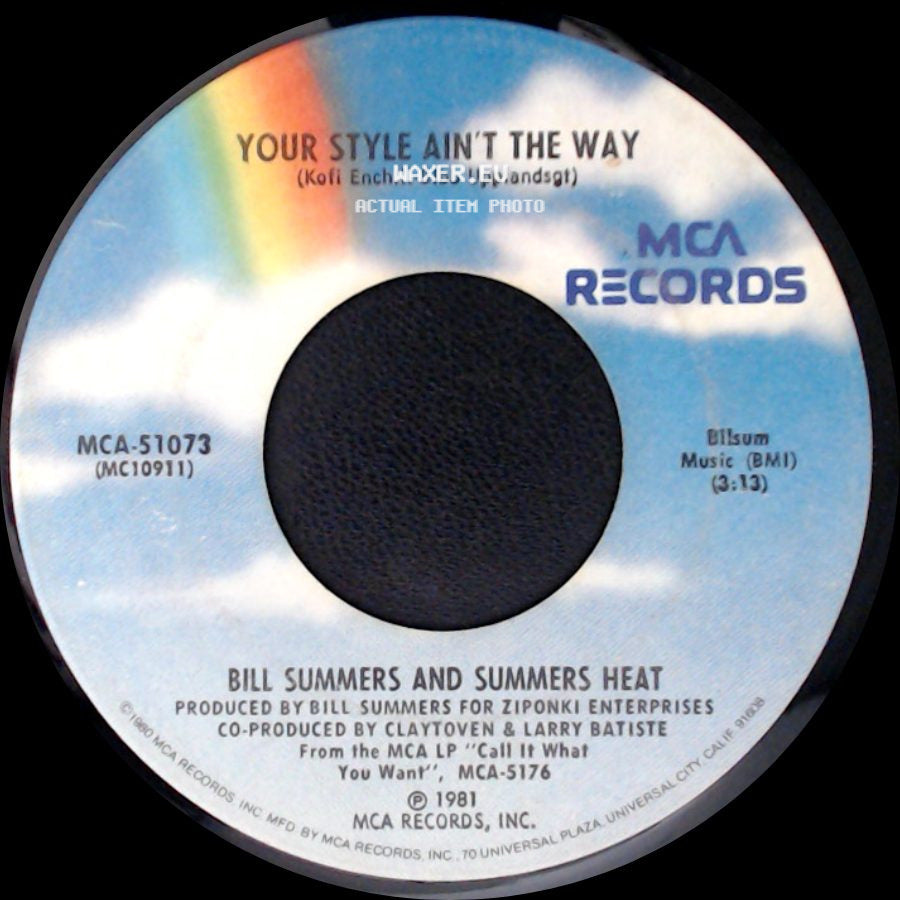 Bill Summers And Summers Heat - Your Style Ain't The Way / Call It What You Want side A