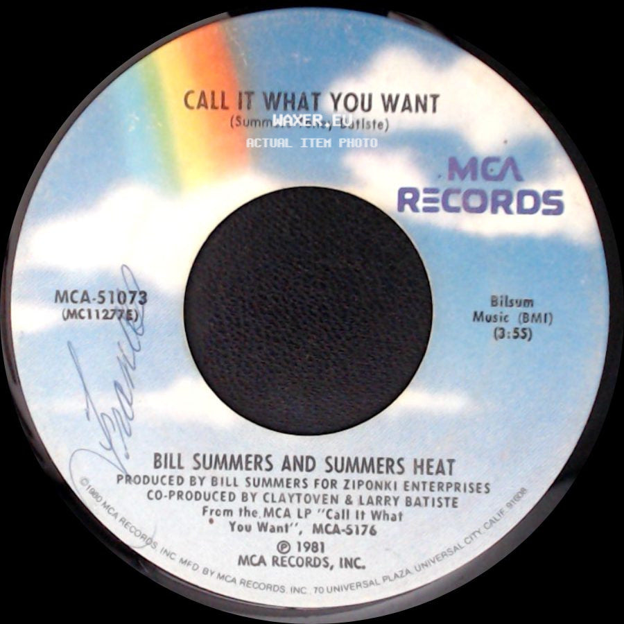 Bill Summers And Summers Heat - Your Style Ain't The Way / Call It What You Want side B
