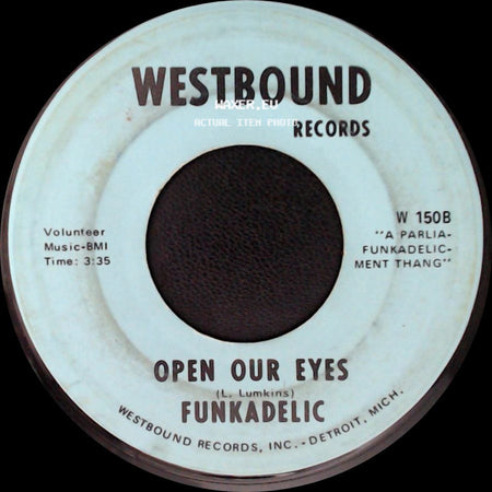 Funkadelic - Open Our Eyes / I'll Bet You side A