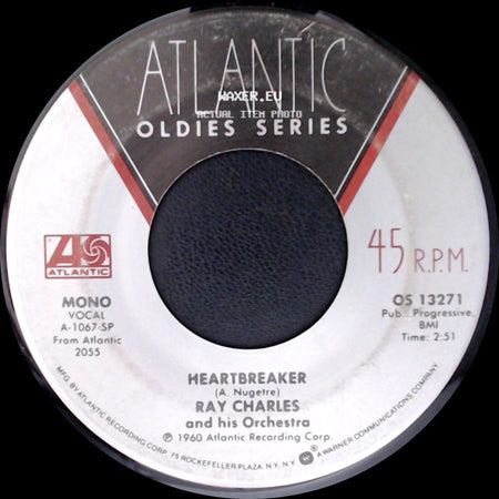 Ray Charles And His Orchestra / Ray Charles - Heartbreaker / I Got A Woman side A