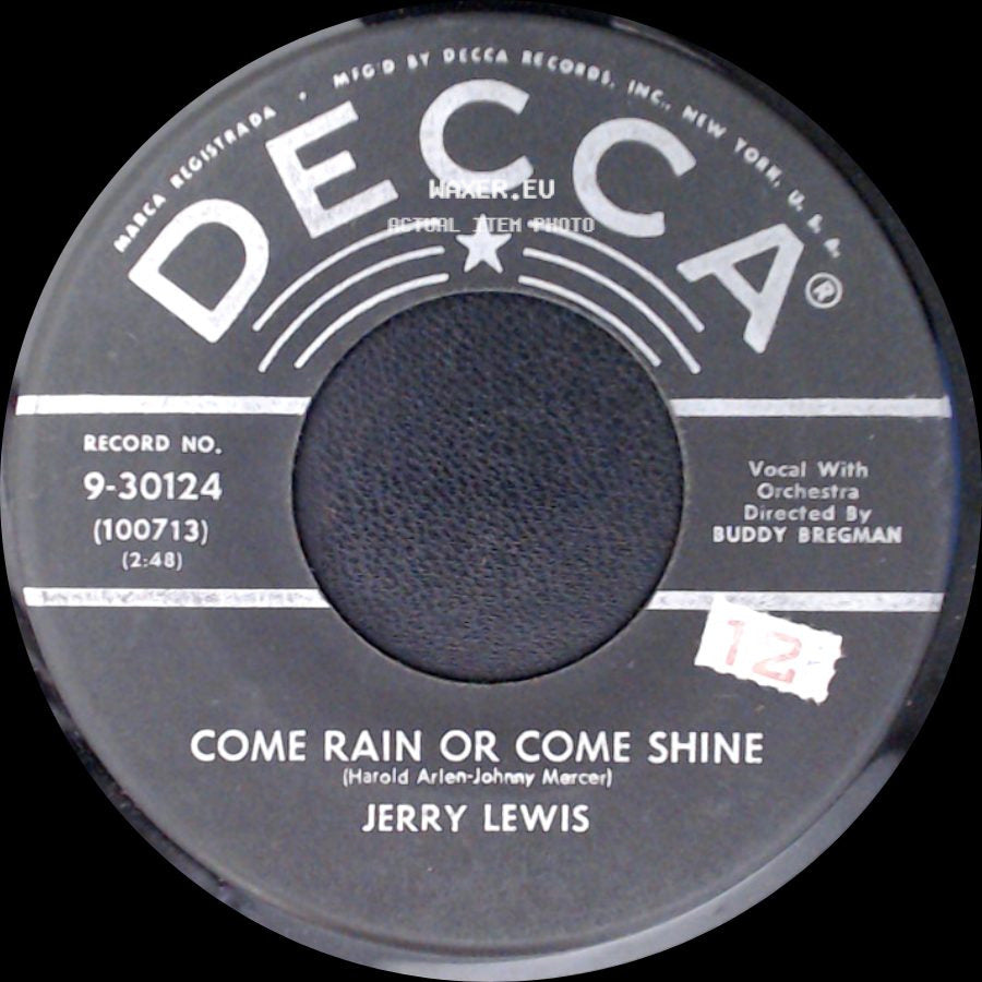 Jerry Lewis - Come Rain Or Come Shine / Rock-A-Bye Your Baby With A Dixie Melody side A