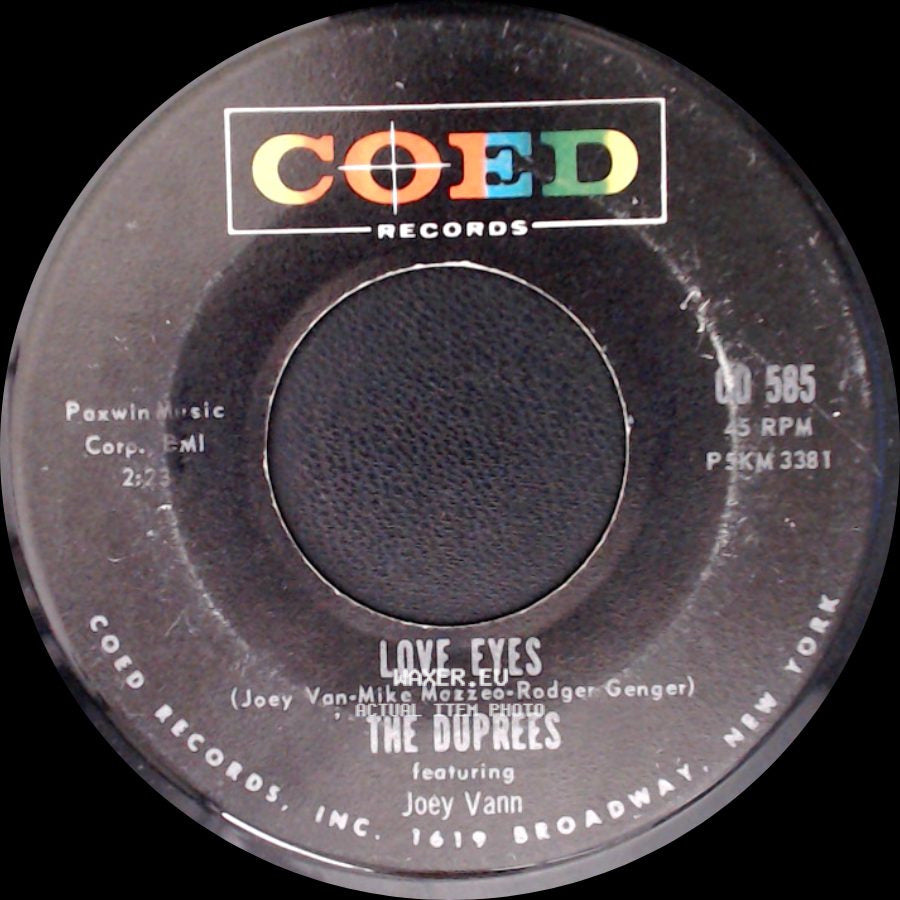 The Duprees Featuring Joey Vann / The Duprees - Have You Heard / Love Eyes side B