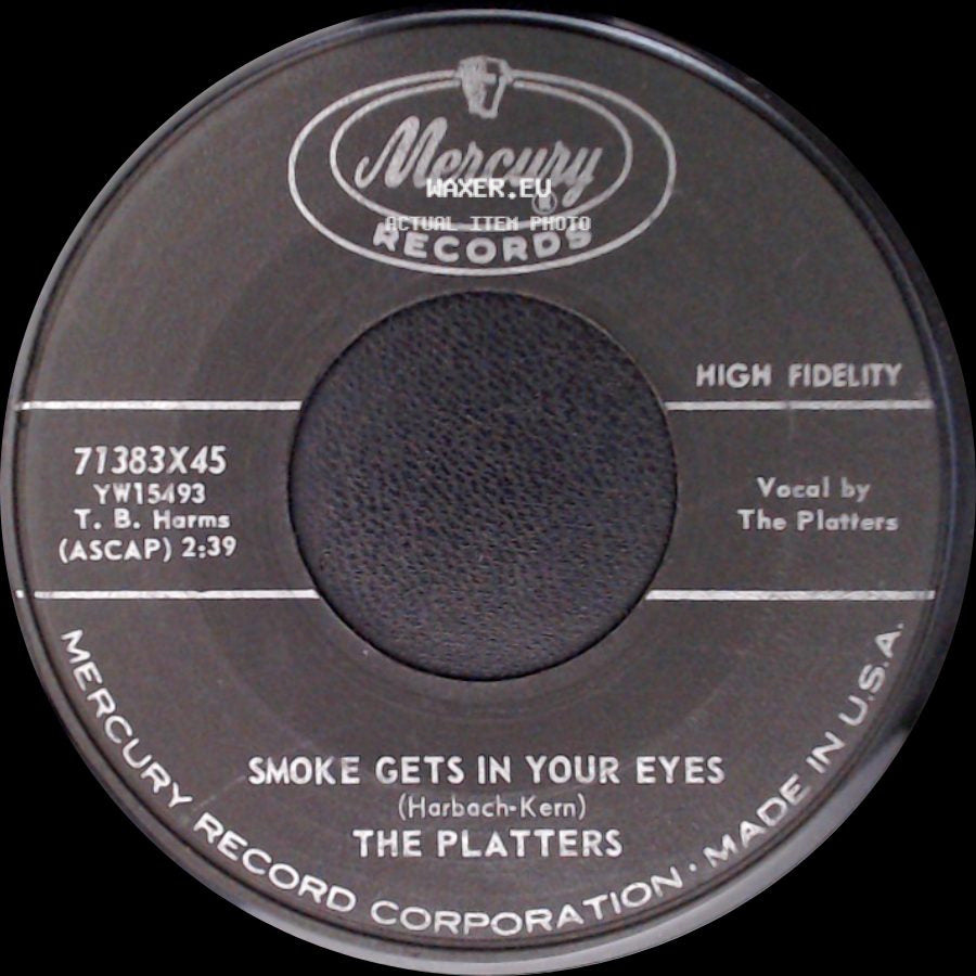 The Platters - No Matter What You Are / Smoke Gets In Your Eyes side B