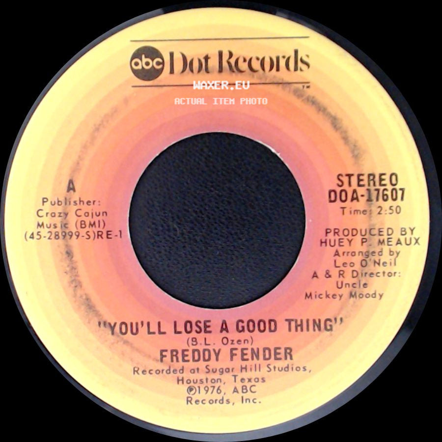 Freddy Fender - You'll Lose A Good Thing / I'm To Blame side A