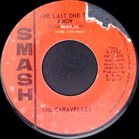 The Caravelles - The Last One To Know / You Don't Have To Be A Baby To Cry side A