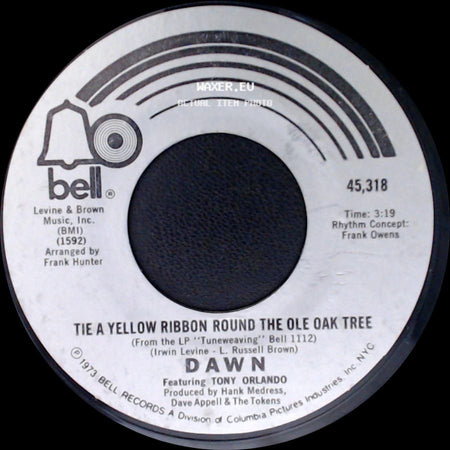 Dawn - Tie A Yellow Ribbon Round The Ole Oak Tree / I Can't Believe How Much I Love You side A