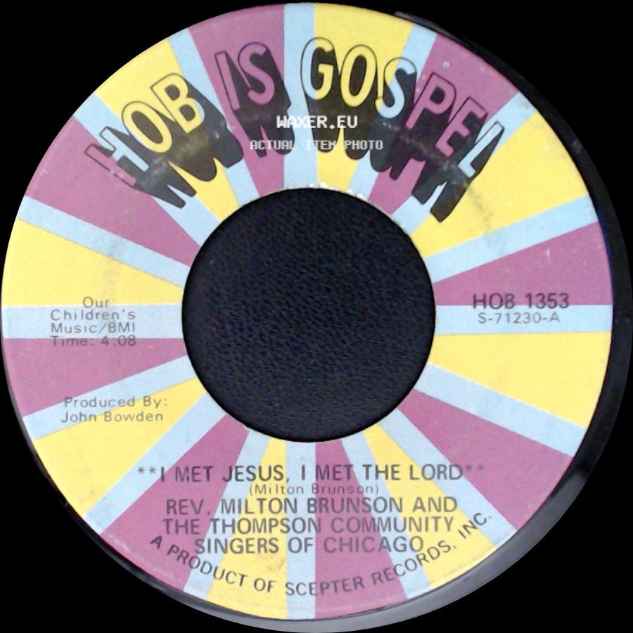 Rev. Milton Brunson And The Thompson Community Singers Of Chicago - If Everybody Was Like Jesus / I Met Jesus, I Met The Lord side B