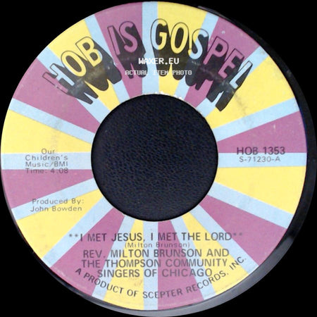 Rev. Milton Brunson And The Thompson Community Singers Of Chicago - If Everybody Was Like Jesus / I Met Jesus, I Met The Lord side B