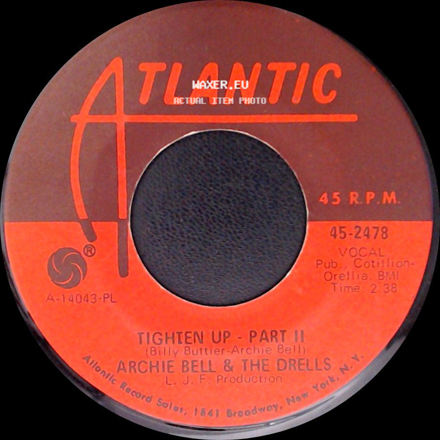 Archie Bell & The Drells - Tighten Up - Part Ii / Tighten Up side A