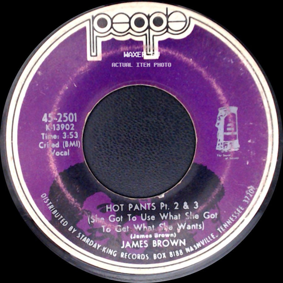 James Brown - Hot Pants Pt. 1 (She Got To Use What She Got To Get What She Wants) / Hot Pants Pt. 2 & 3 (She Got To Use What She Got To Get What She Wants) side B