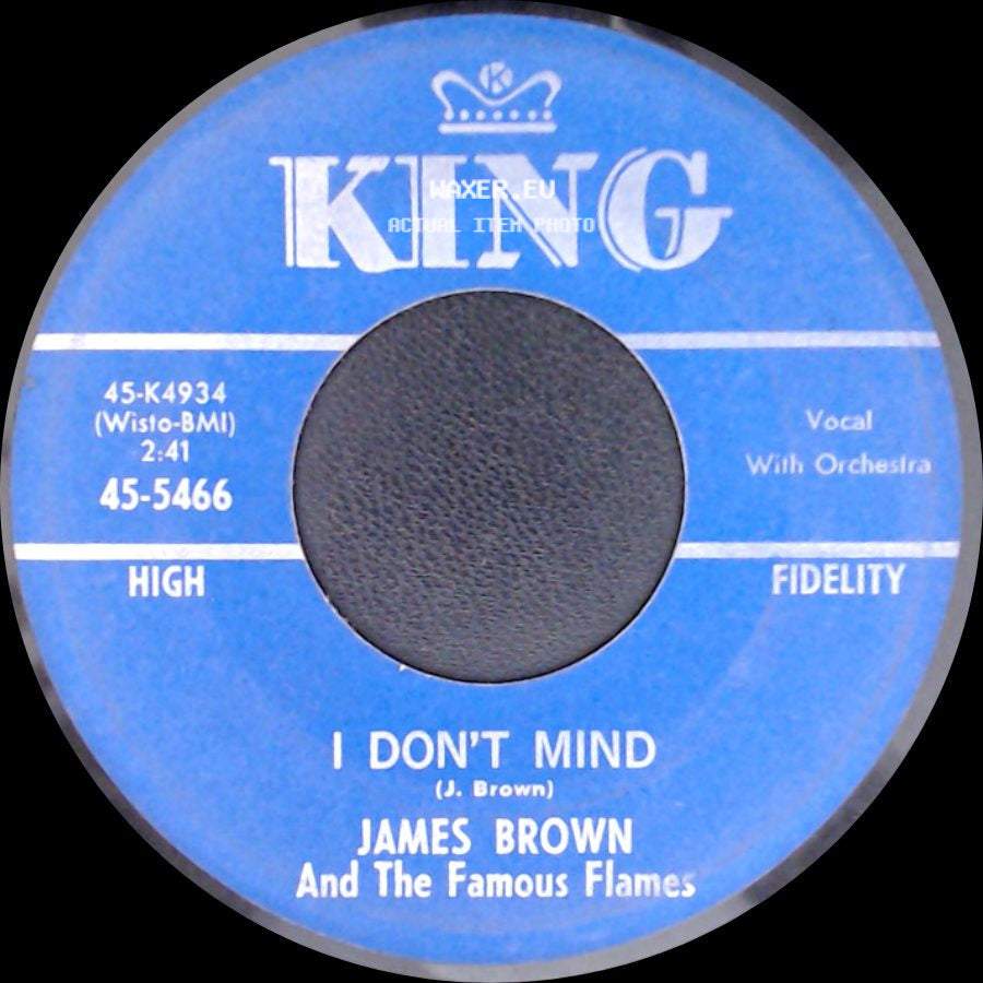 James Brown And The Famous Flames - Love Don't Love Nobody / I Don't Mind side B
