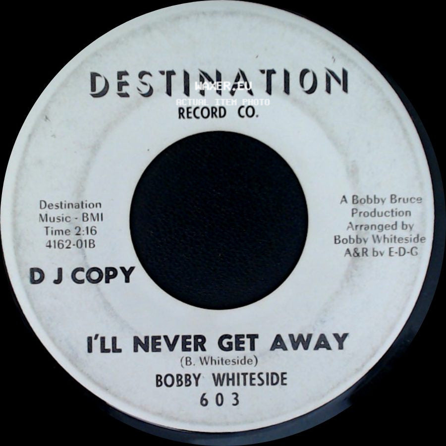 Bobby Whiteside - I'll Never Get Away / Say It Softly side A