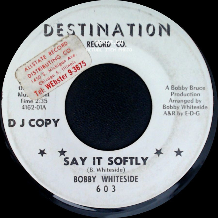 Bobby Whiteside - I'll Never Get Away / Say It Softly side B