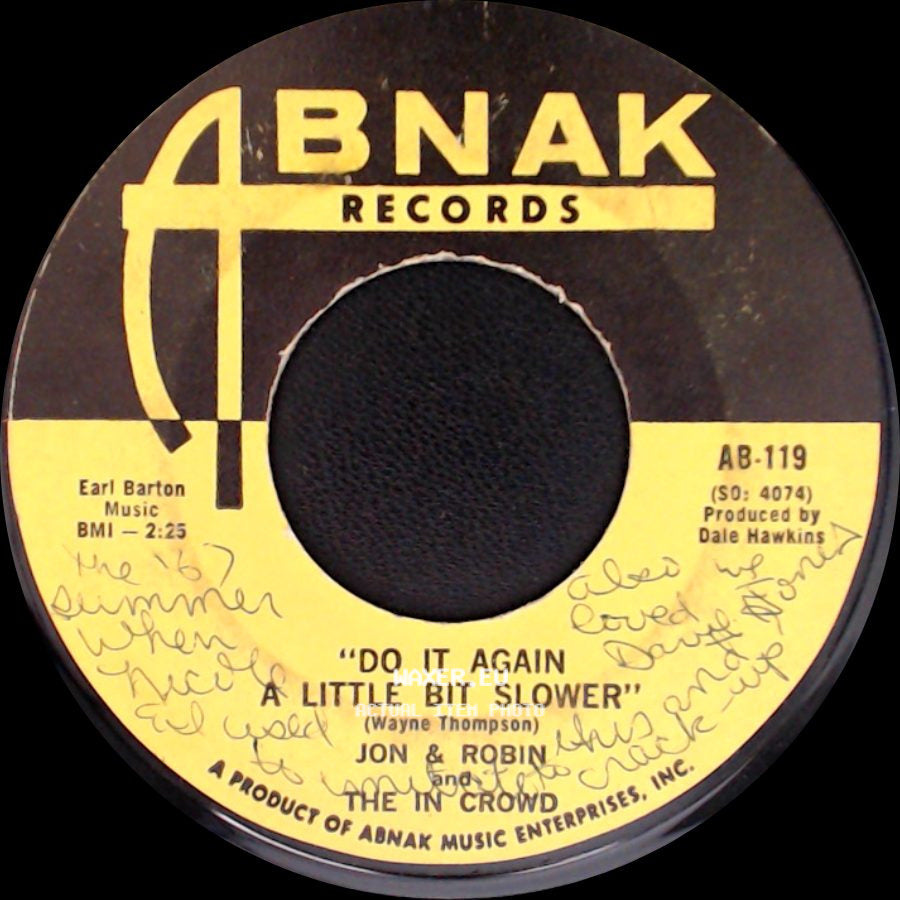 Jon & Robin And The In Crowd - Do It Again A Little Bit Slower / If I Need Someone - It's You side A