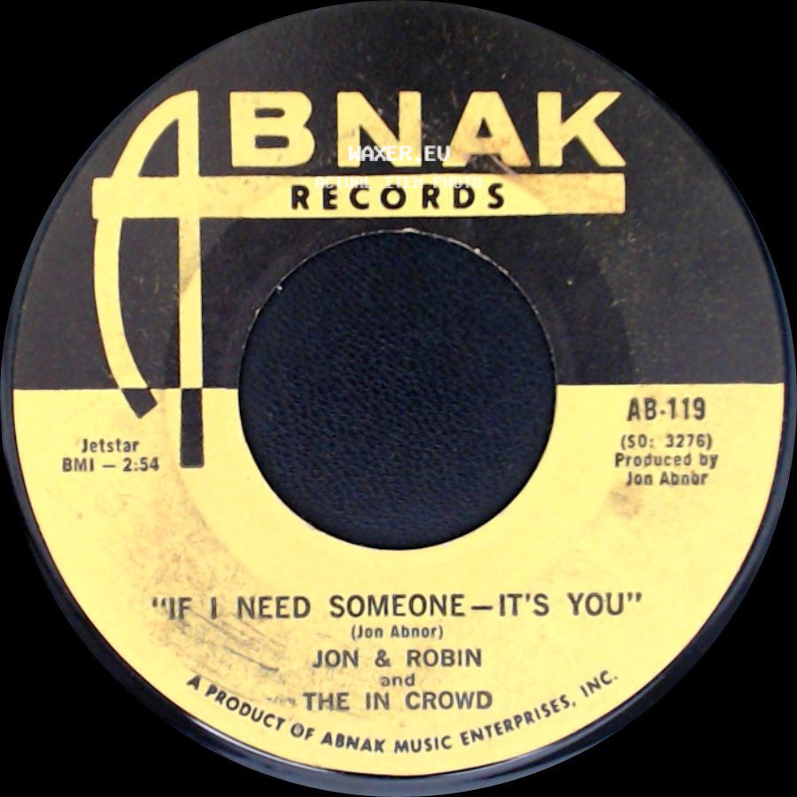 Jon & Robin And The In Crowd - Do It Again A Little Bit Slower / If I Need Someone - It's You side B