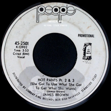 James Brown - Hot Pants Pt. 2 & 3 (She Got To Use What She Got To Get What She Wants) / Hot Pants Pt. 1 (She Got To Use What She Got To Get What She Wants) side A