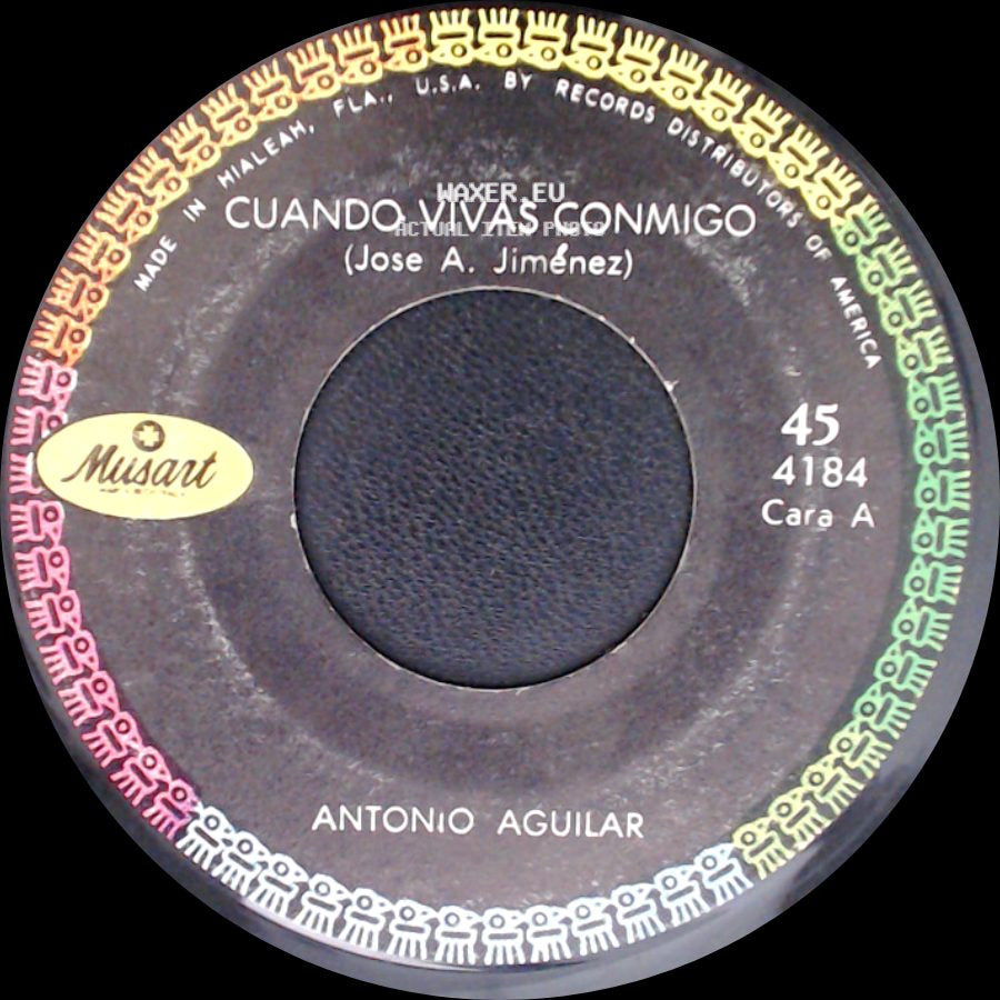 Antonio Aguilar - Cuando Vivas Conmigo / Al Pie De La Montaña side A