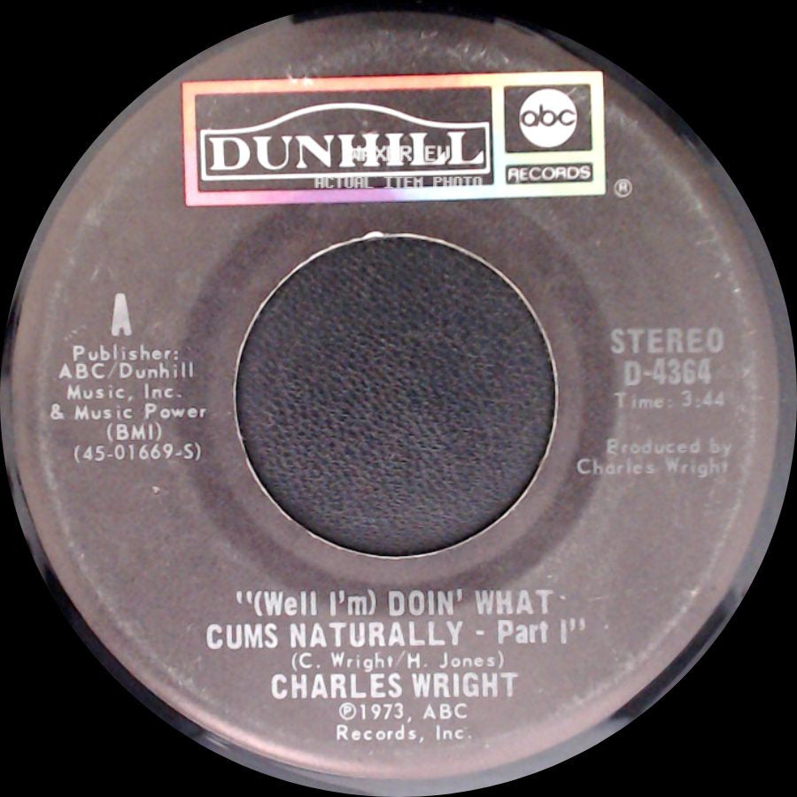 Charles Wright - '(Well I'm) Doin' What Cums Naturally - Part Ii' / "(Well I'm) Doin' What Cums Naturally - Part I" side B