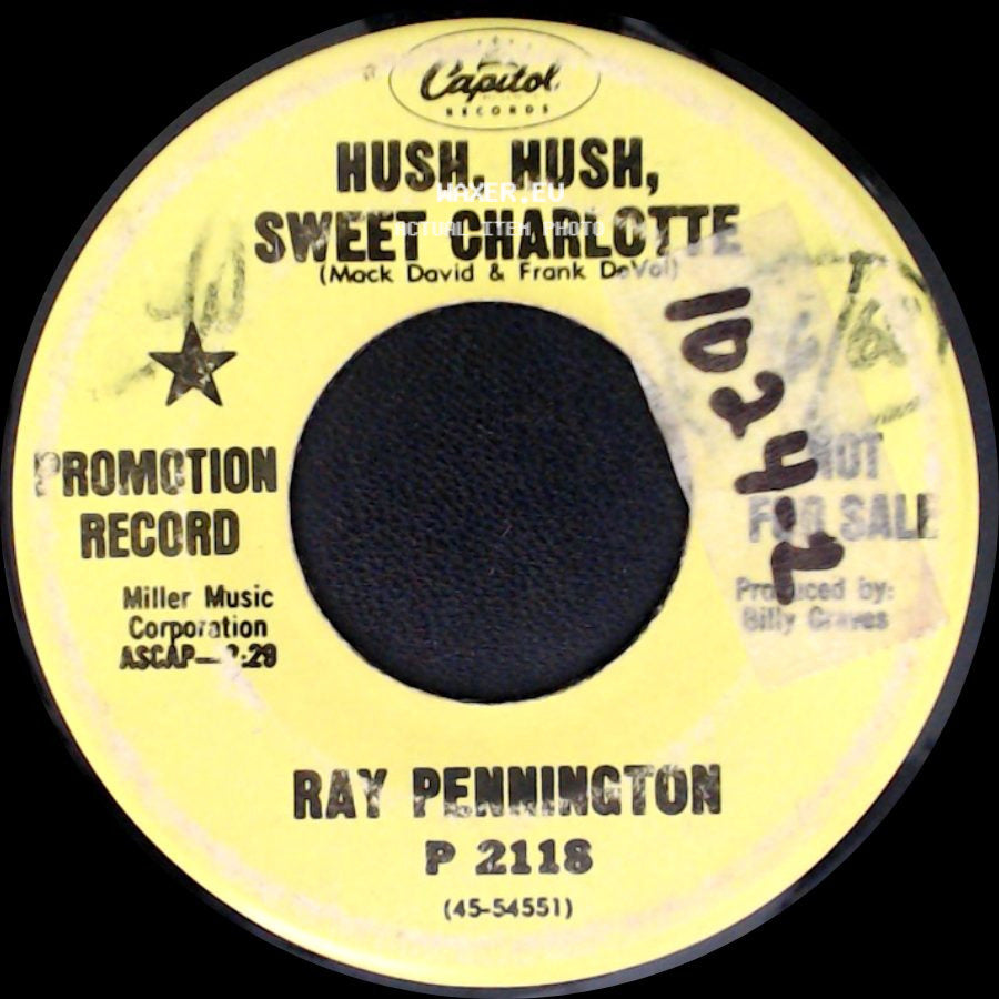Ray Pennington - Someday You'll Fall Back To Me / Hush, Hush, Sweet Charlotte side B