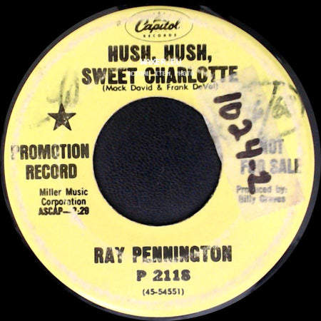 Ray Pennington - Someday You'll Fall Back To Me / Hush, Hush, Sweet Charlotte side B